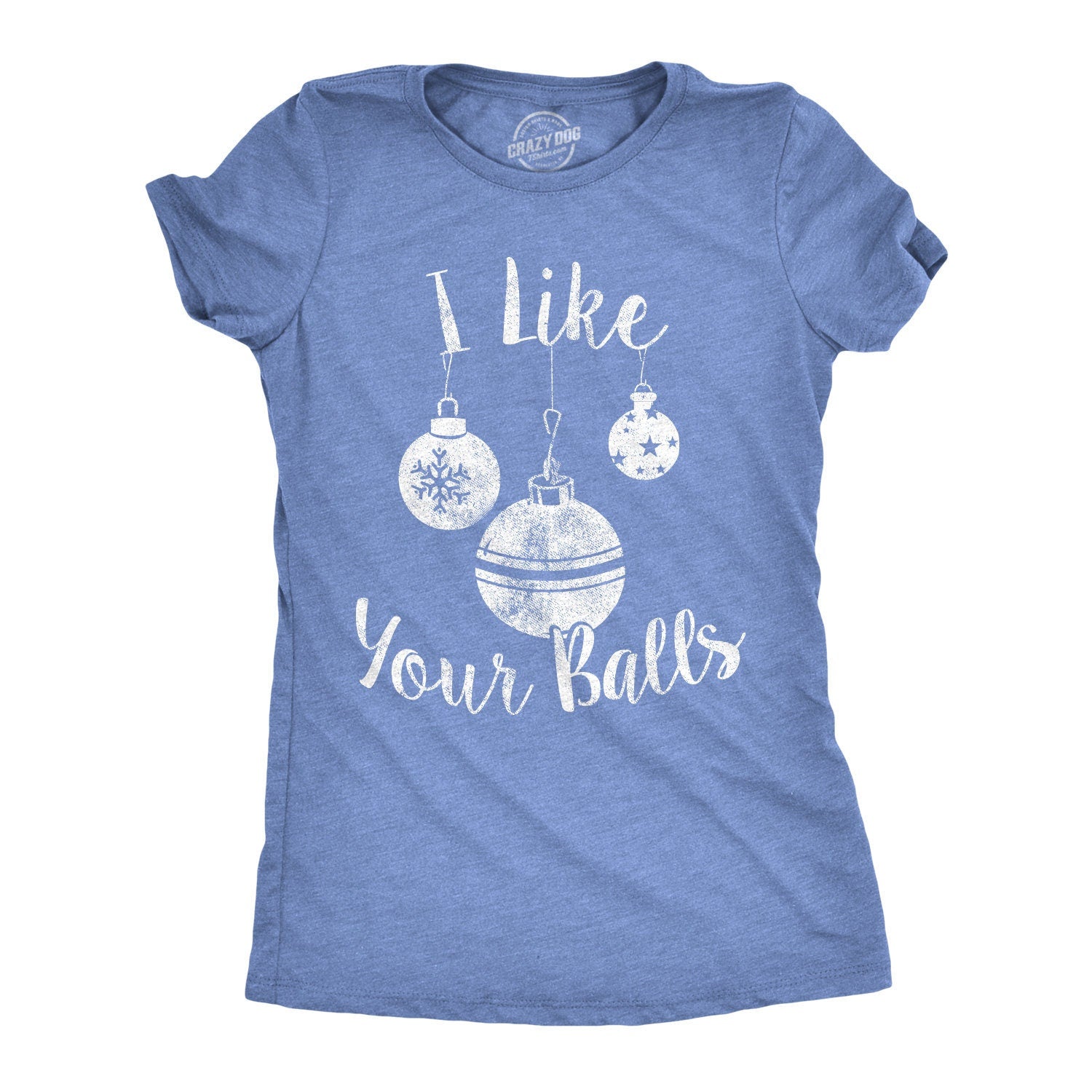 Funny Rude Christmas Shirts, Ornaments Shirt For Women,I Like Your Balls Shirt, Offensive Rude Festive Top, Innuendo Xmas Tee, Balls Shirt