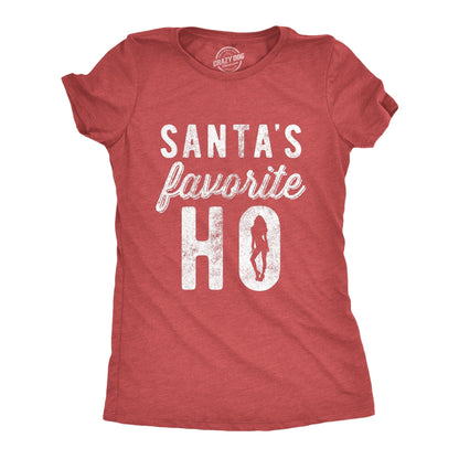 Funny Rude Christmas Shirts, Santa Shirt For Women, Santa's Favorite Ho, Offensive Rude Festive Top, Innuendo Xmas Tee, Santa Shirt