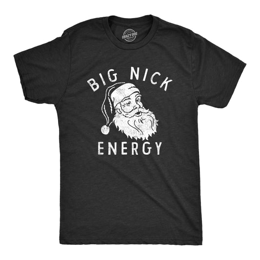 Rude Christmas Shirt, Santa Face Shirt, Big Nick Energy, Saint Nick, Santa Christmas Funny T Shirt Xmas, Rude Christmas, Offensive Xmas Gift